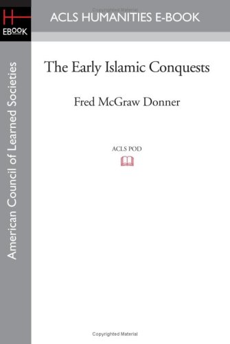 Early Islamic Conquests [Paperback]