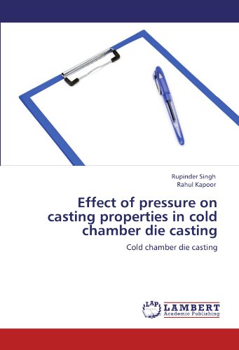 Effect of Pressure on Casting Properties in Cold Chamber Die Casting [Paperback]