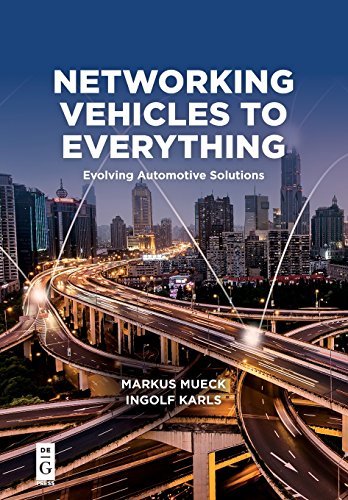 Netorking Vehicles to Everything  Evolving Automotive Solutions [Paperback]