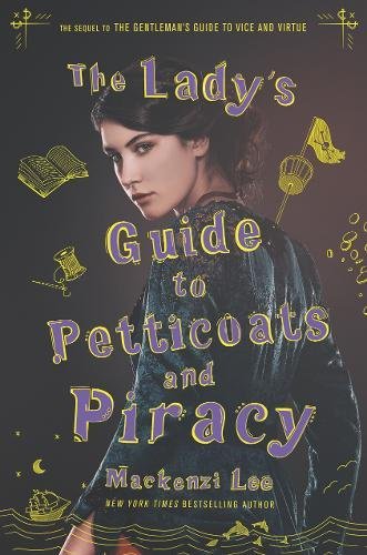 The Lady's Guide to Petticoats and Piracy [Ha