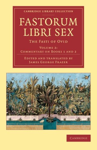 Fastorum libri sex The Fasti of Ovid [Paperback]