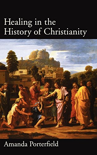 Healing in the History of Christianity [Hardcover]