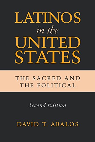 Latinos in the United States The Sacred and the Political, Second Edition [Paperback]