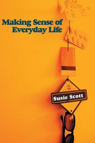 Making Sense of Everyday Life [Paperback]