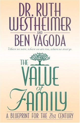 The Value of Family A Blueprint for the 21st Century [Hardcover]