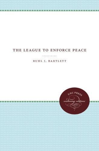 The League To Enforce Peace [Paperback]