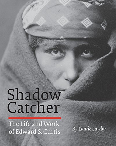 Shado Catcher The Life And Work Of Edard S. Curtis [Paperback]