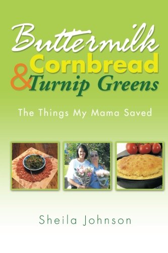 Buttermilk Cornbread And Turnip Greens [Paperback]