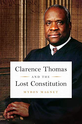 Clarence Thomas and the Lost Constitution [Hardcover]