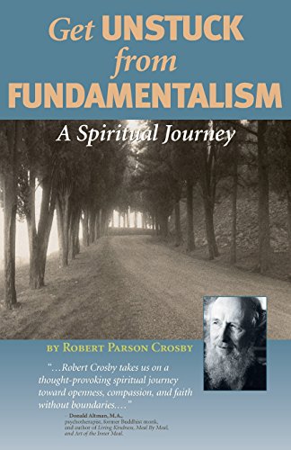 Get Unstuck From Fundamentalism - A Spiritual Journey [Paperback]