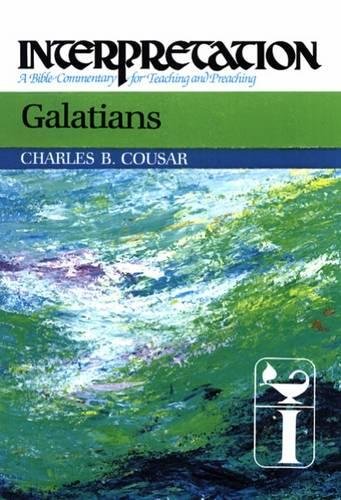 Galatians Interpretation A Bible Commentary for Teaching and Preaching [Hardcover]