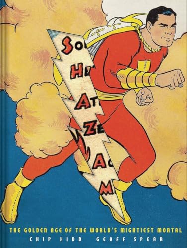 Shazam!: The Golden Age of the World's Mightiest Mortal [Paperback]