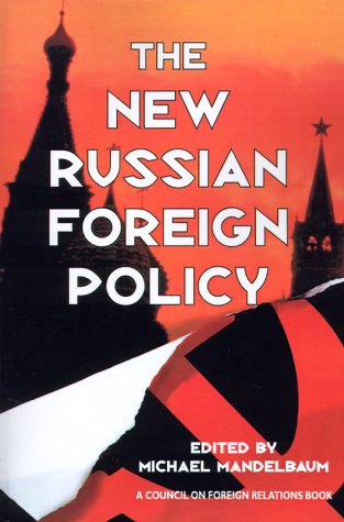 The Ne Russian Foreign Policy [Paperback]