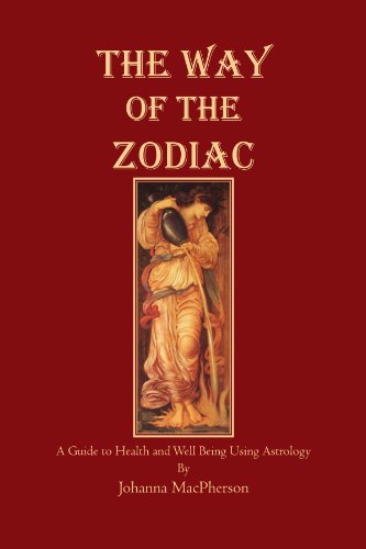 Way of the Zodiac  A Guide to Health and Well-Bieng using Astrology [Paperback]