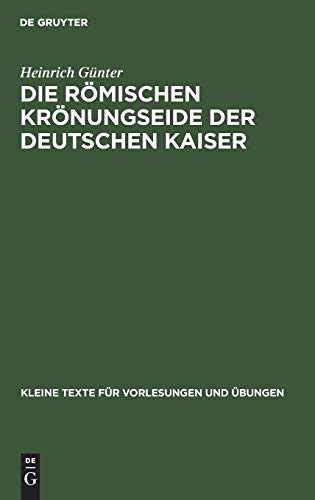 Rmischen Krnungseide der Deutschen Kaiser [Hardcover]