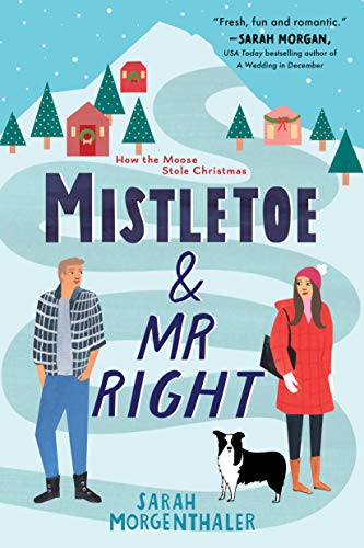 Mistletoe and Mr. Right [Paperback]