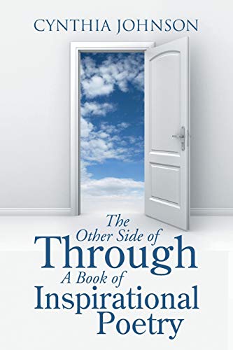 The Other Side Of Through A Book Of Inspirational Poetry [Paperback]