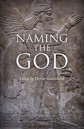 Naming the God [Paperback]