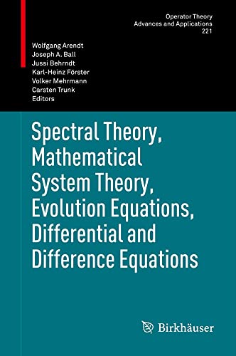 Spectral Theory, Mathematical System Theory, Evolution Equations, Differential a [Paperback]