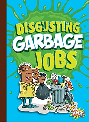 Disgusting Garbage Jobs [Paperback]