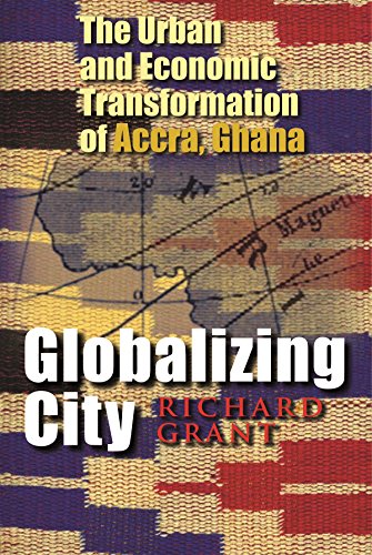 Globalizing City: The Urban And Economic Tran