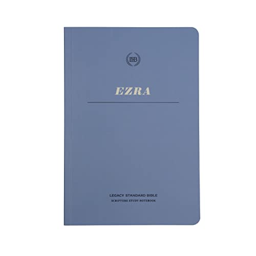 LSB Scripture Study Notebook: Ezra: Legacy Standard Bible [Paperback]