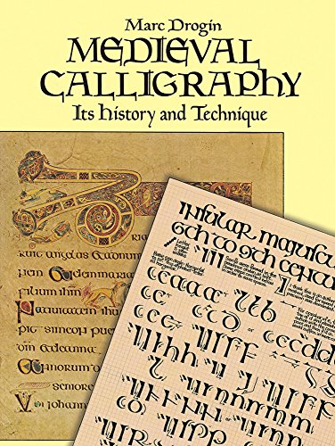 Medieval Calligraphy: Its History And Technique (lettering, Calligraphy, Typogra [Paperback]