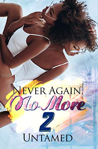 Never Again, No More 2: Getting Back to Me [Paperback]