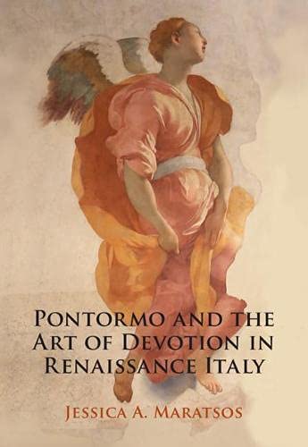 Pontormo and the Art of Devotion in Renaissance Italy [Hardcover]