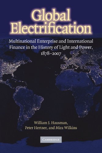 Global Electrification Multinational Enterprise and International Finance in th [Paperback]