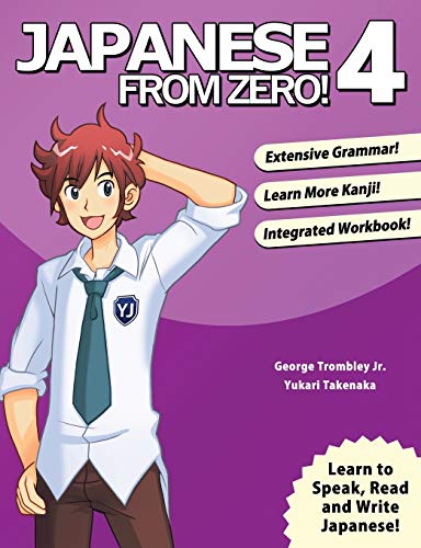 Japanese From Zero 4 Proven Methods to Learn Japanese for Students and Profess [Paperback]