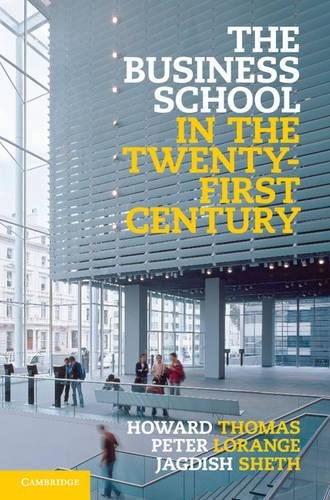 The Business School in the Tenty-First Century Emergent Challenges and Ne Bus [Hardcover]