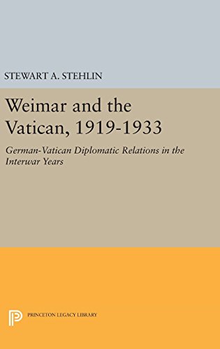 Weimar and the Vatican, 1919-1933 German-Vatican Diplomatic Relations in the In [Hardcover]