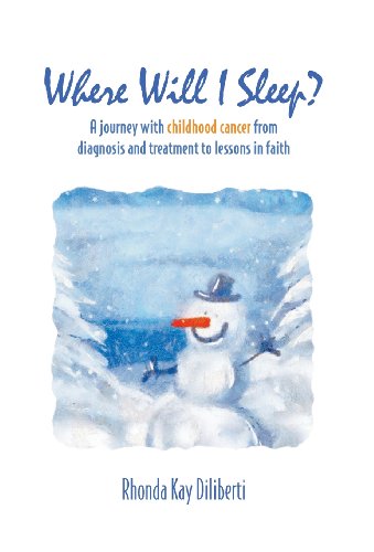 Where Will I Sleep A Journey With Childhood Cancer From Diagnosis And Treatment [Hardcover]