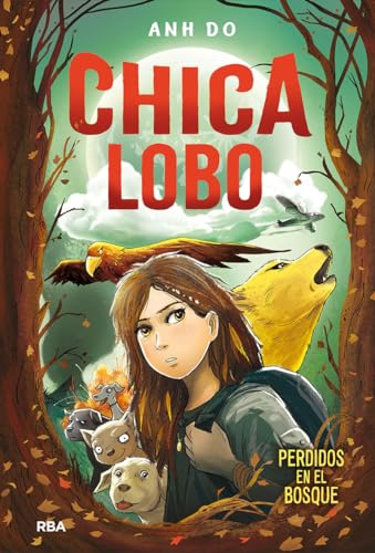 Chica lobo / Into the Wild: Wolf Girl 1 [Hardcover]