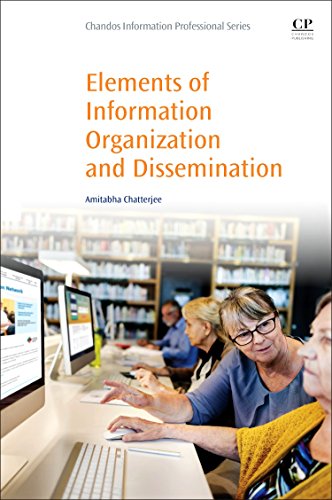 Elements of Information Organization and Dissemination [Paperback]