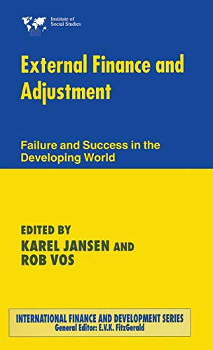 External Finance and Adjustment: Failure and Success in the Developing World [Hardcover]