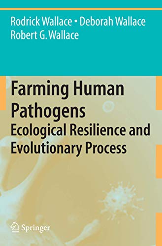 Farming Human Pathogens Ecological Resilience and Evolutionary Process [Hardcover]