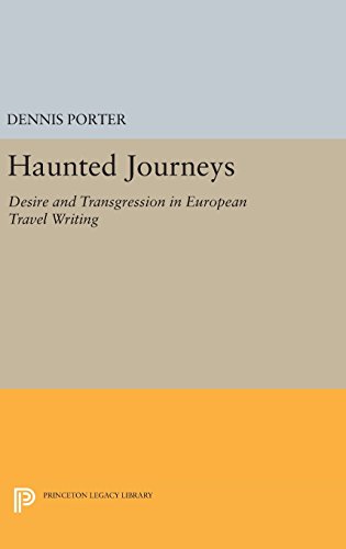 Haunted Journeys Desire and Transgression in European Travel Writing [Hardcover]