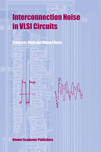 Interconnection Noise in VLSI Circuits [Paperback]