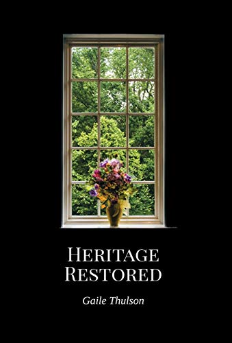 Heritage Restored [Hardcover]