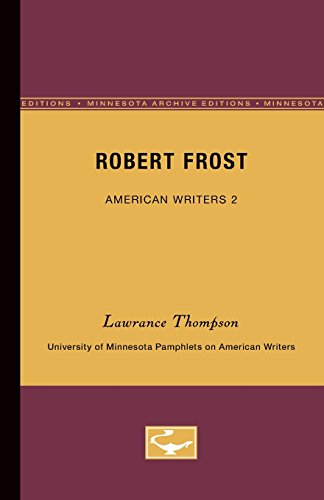 Robert Frost - American Writers 2 University of Minnesota Pamphlets on American [Paperback]