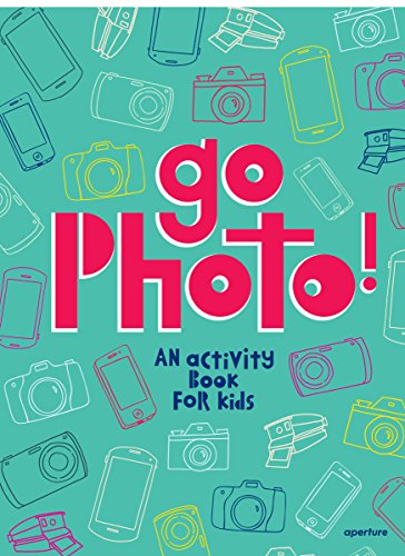 Go Photo! An Activity Book for Kids [Hardcover]