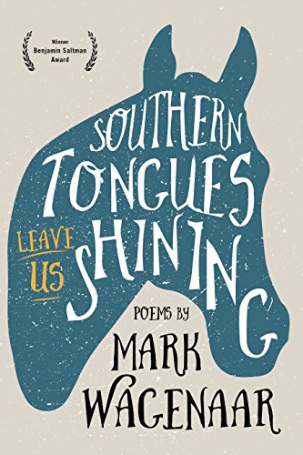 Southern Tongues Leave Us Shining [Paperback]