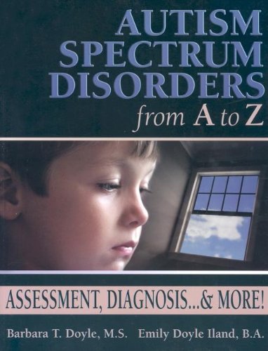 Autism Spectrum Disorders from A to Z Assessment, Diagnosis ... & More [Paperback]