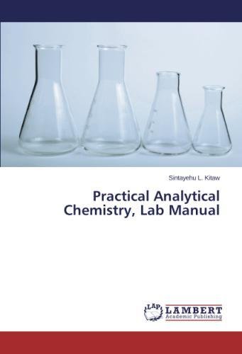 Practical Analytical Chemistry, Lab Manual [Paperback]