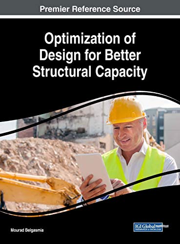 Optimization of Design for Better Structural Capacity [Hardcover]