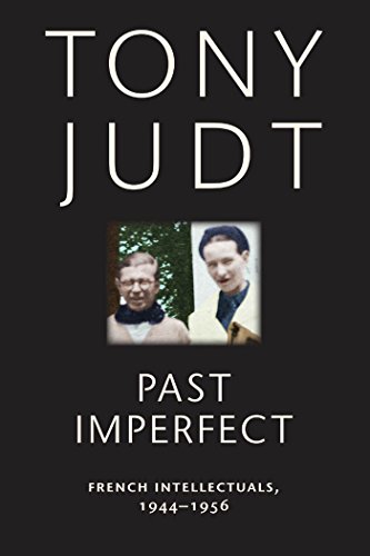 Past Imperfect French Intellectuals, 1944-1956 [Paperback]