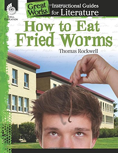 How To Eat Fried Worms: An Instructional Guide For Literature (great Works) [Paperback]