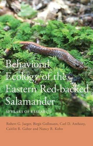 Behavioral Ecology of the Eastern Red-backed Salamander 50 Years of Research [Hardcover]